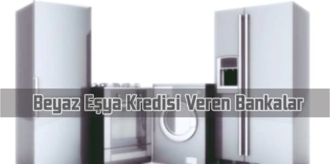 Beyaz Eşya Kredisi Veren Bankalar Görseli Beyaz Eşya Kredisi Veren Bankalar