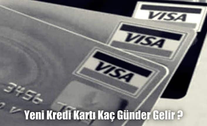 Kredi Kartı Kaç Günde Gelir