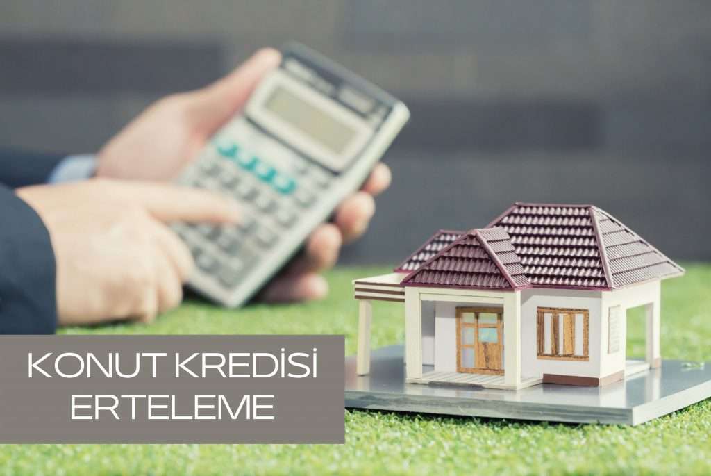 Konut Kredisi Erteleme - Ziraat Bankası, Halkbank Görseli Konut Kredisi Erteleme