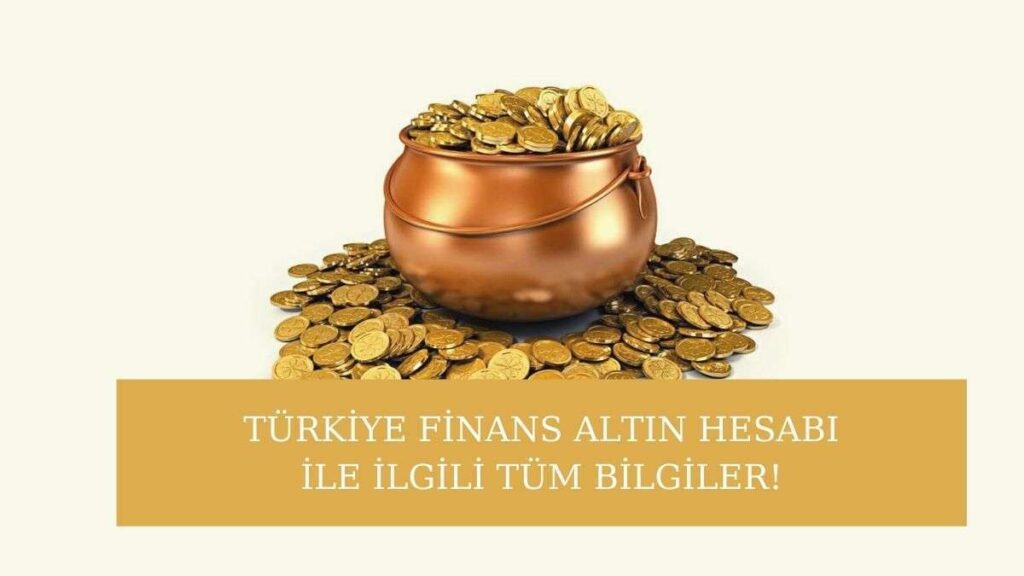 Türkiye Finans Altın Hesabı