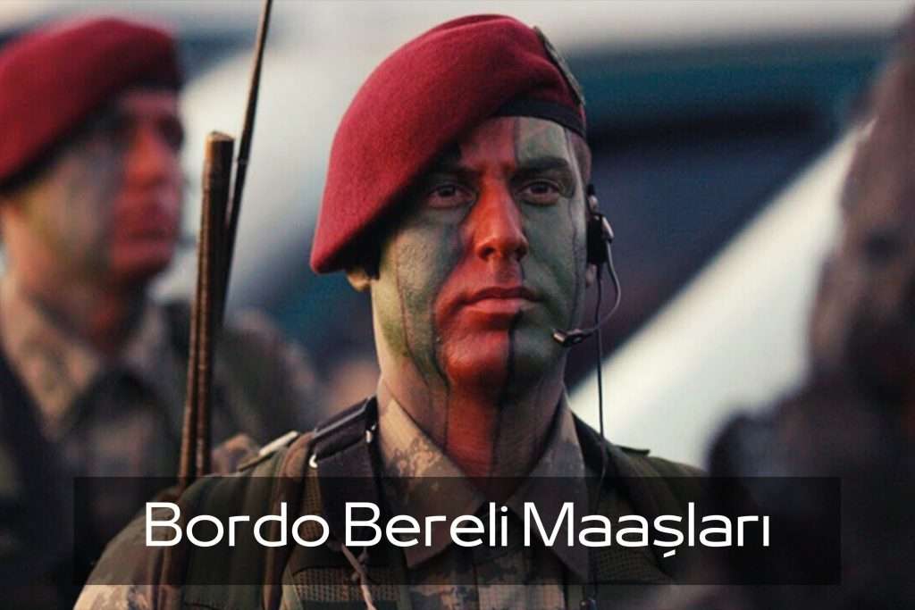 Bordo Bereli Maaşı Görseli Bordo Bereli Maaşı 2021