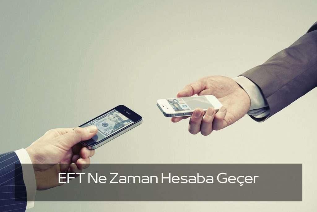 EFT Ne Zaman Hesaba Geçer? Hafta içi - Hafta sonu Görseli EFT Ne Zaman Hesaba Geçer