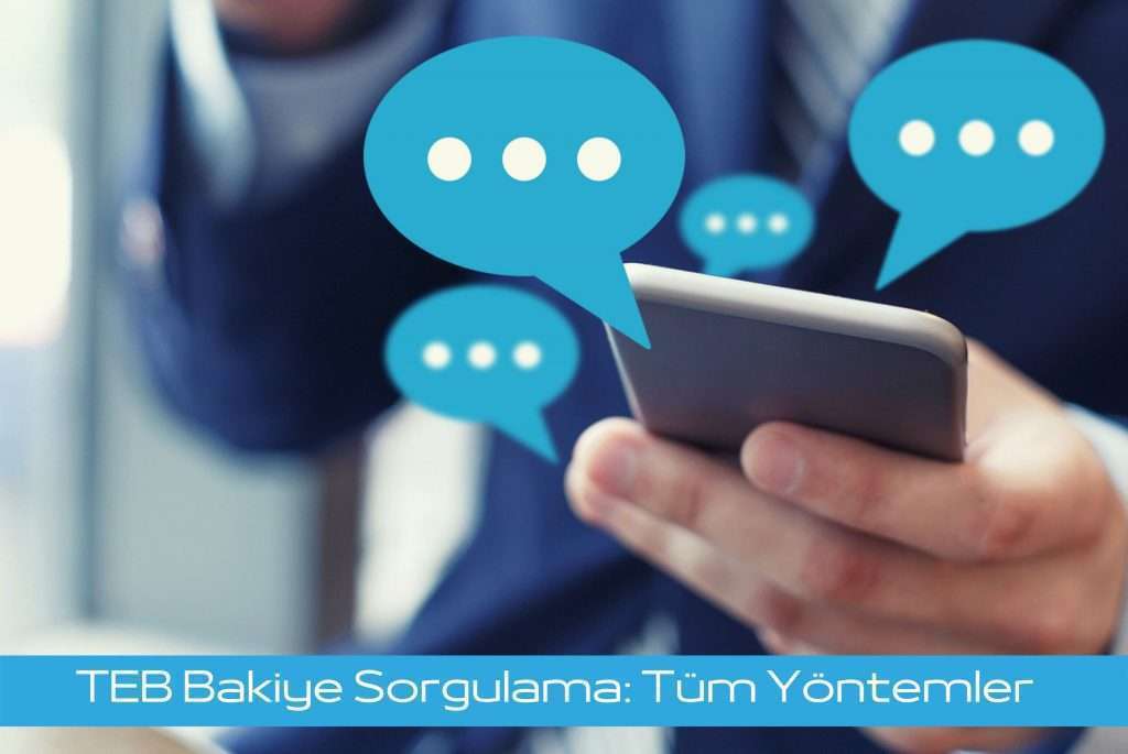TEB Bakiye Sorgulama SMS ile Nasıl Yapılır Görseli TEB Bakiye Sorgulama SMS