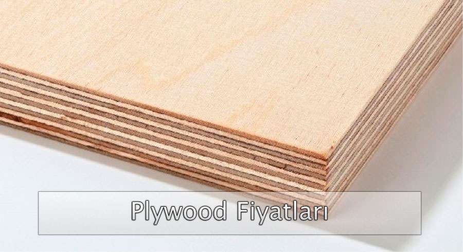 Plywood Fiyatları Görseli plywood fiyatları ve çeşitleri