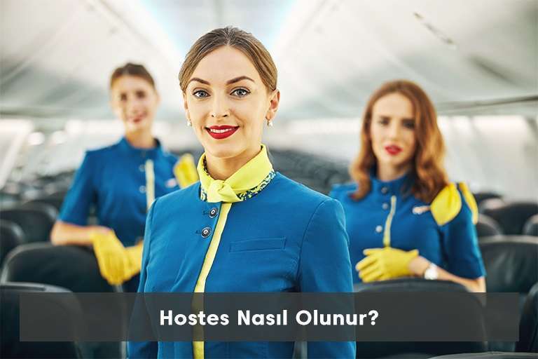 Hostes Nasıl Olunur