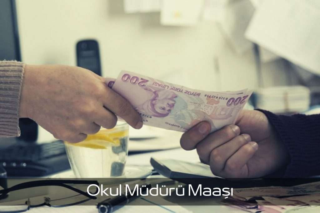 Okul Müdürü Maaşı