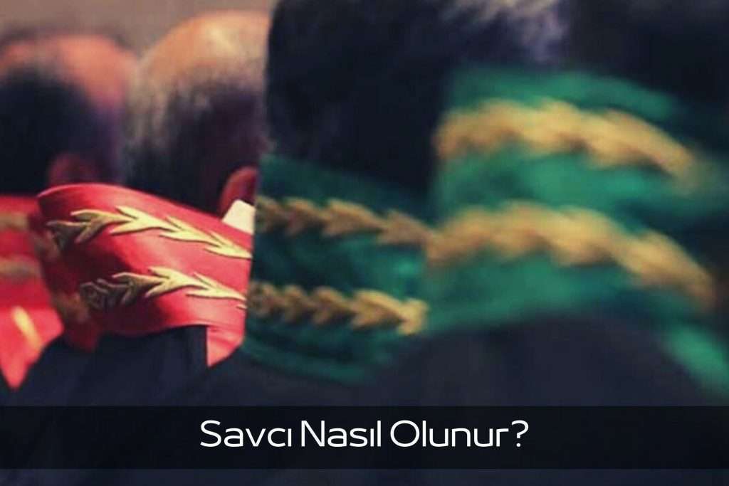 Savcı Nasıl Olunur