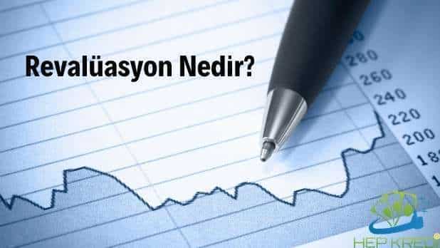 revalüasyon nedir