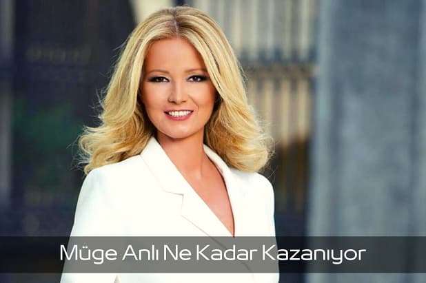 Müge Anlı Ne Kadar Kazanıyor