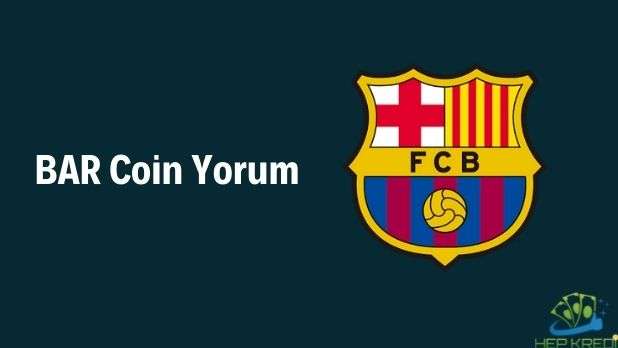 bar coin geleceği yorumları