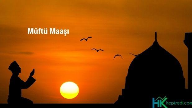 Müftü Maaşı Görseli müftü maaşı ne kadar