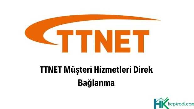 TTNET müşteri hizmetleri direk bağlanma