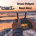 drone ehliyeti nasıl alınır