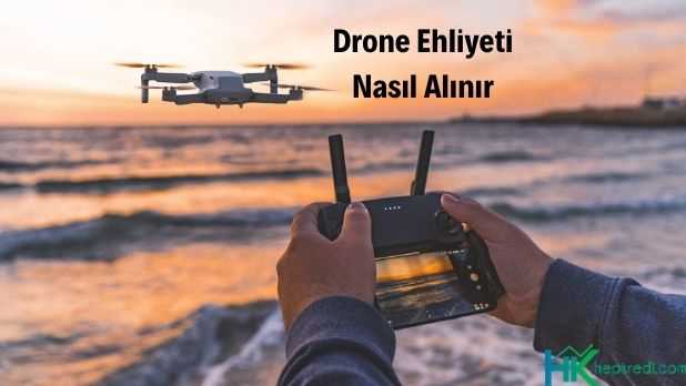 drone ehliyeti nasıl alınır
