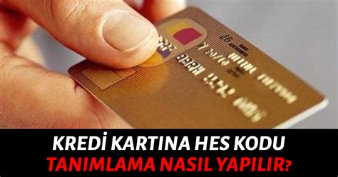 Hes Kodu Tanımlama Görseli Kredi Kartı Hes Kodu Tanımlama