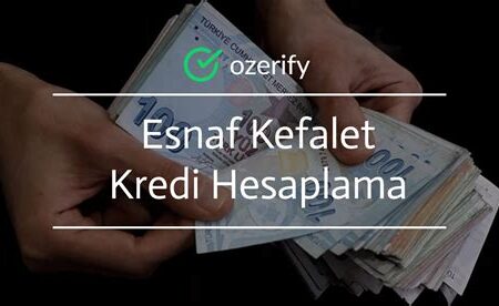 Esnaf Kefalet Kredi Hesaplama